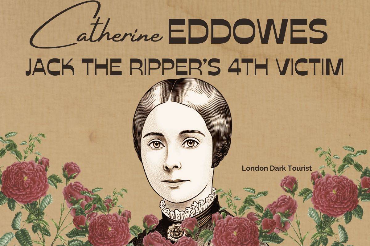 A poignant tribute to Catherine Eddowes, Jack the Ripper's fourth victim, with a stylized portrait of a Victorian woman, serene and contemplative, against a backdrop of richly colored pink roses. The text emphasizes her identity and her tragic association with the infamous Jack the Ripper.