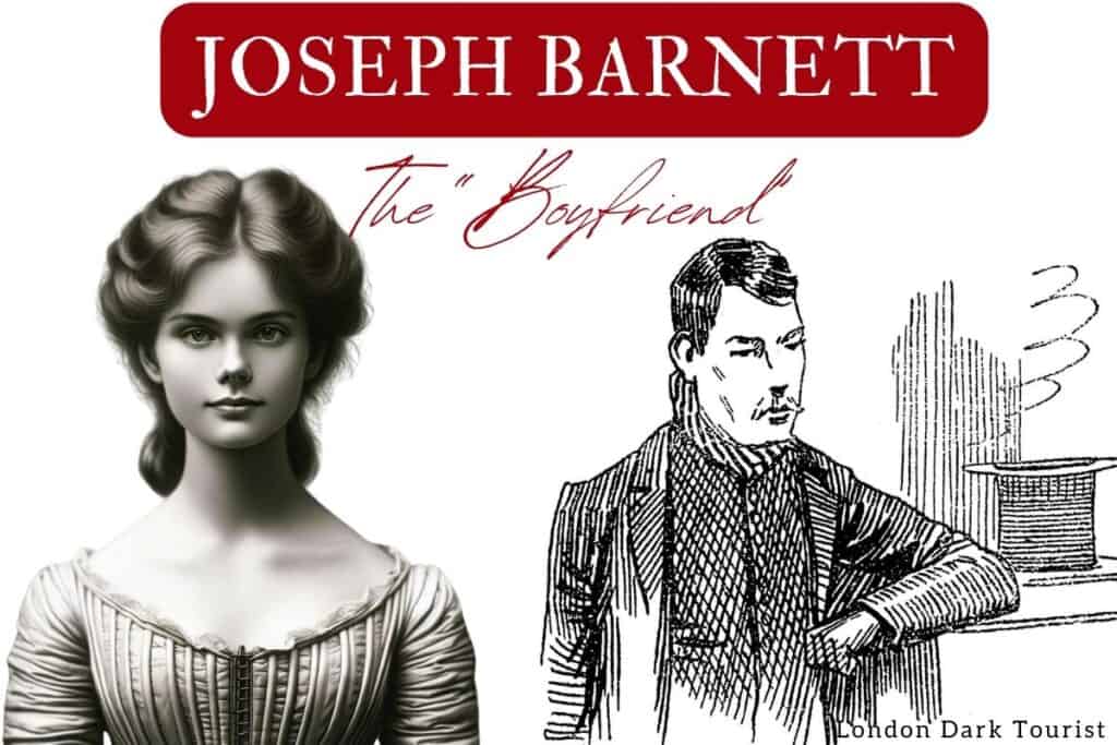 Vintage style illustration featuring a Victorian-era woman with a serene expression, next to a sketched image of a man with a stern look, with the text 'Joseph Barnett' in a bold font and 'The "Boyfriend"' in script.